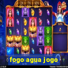 fogo agua jogo